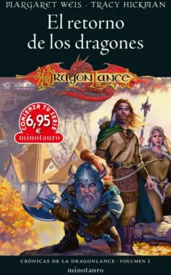 CRONICAS DE LA DRAGONLANCE VOLUMEN 1: EL RETORNO DE LOS DRAGONES [RUSTICA]