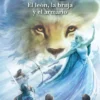 CRONICAS DE NARNIA, LAS Nº02: EL LEON LA BRUJA Y EL ARMARIO [RUSTICA]
