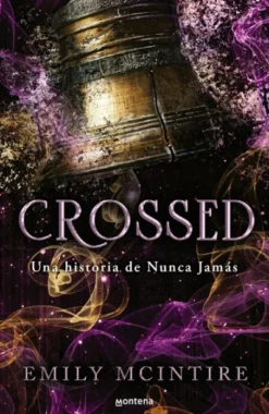 CROSSED (UNA HISTORIA DE NUNCA JAMAS 5) [RUSTICA]