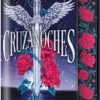 CRUZANOCHES (EDICION CON CANTOS PINTADOS) [CARTONE]