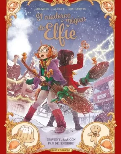 CUADERNO MAGICO DE ELFIE VOL.3: DESVENTURAS CON PAN DE JENGIBRE [CARTONE]