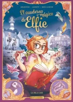 CUADERNO MAGICO DE ELFIE VOL.1: LA ISLA CASI [CARTONE]