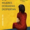 CUANDO LAS MUJERES DORMIDAS DESPIERTAN [RUSTICA]