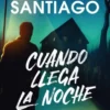 CUANDO LLEGA LA NOCHE [BOLSILLO]