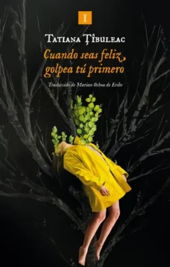 CUANDO SEAS FELIZ, GOLPEA TU PRIMERO [CARTONE]