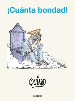 CUANTA BONDAD! [RUSTICA]