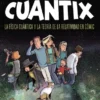CUANTIX: LA FISICA CUANTICA Y LA RELATIVIDAD EN COMIC [RUSTICA]