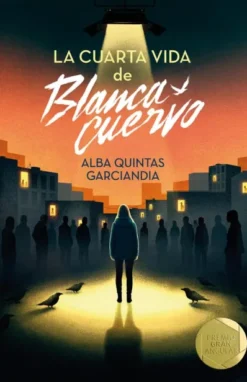 CUARTA VIDA DE BLANCA CUERVO, LA [RUSTICA]