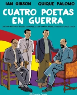 CUATRO POETAS EN GUERRA (COMIC) [CARTONE]