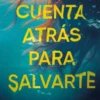 CUENTA ATRAS PARA SALVARTE (CALENDARIO 22 CAPITULOS SELLADOS) [RUSTICA]