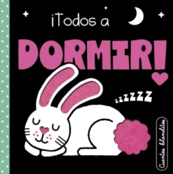 CUENTOS BLANDITOS: ¡TODOS A DORMIR! [CARTONE]