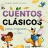 CUENTOS CLASICOS PARA EMPEZAR A LEER [CARTONE]