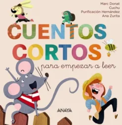 CUENTOS CORTOS PARA EMPEZAR A LEER [CARTONE]