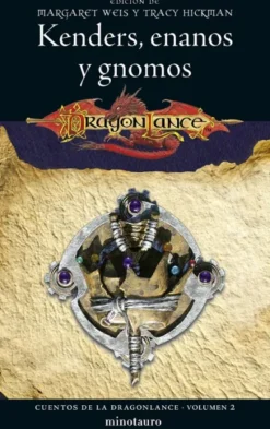 CUENTOS DE LA DRAGONLANCE VOL.2: KENDERS ENANOS Y GNOMOS [RUSTICA]