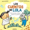 CUENTOS DE LOLA, LOS [CARTONE]