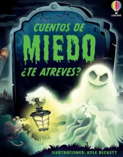 CUENTOS DE MIEDO ¿TE ATREVES? [CARTONE]