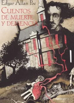 CUENTOS DE MUERTE Y DEMENCIA (ILUSTRADO POR GRIS GRIMLY) [RUSTICA]