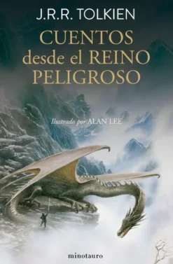 CUENTOS DESDE EL REINO PELIGROSO (ILUSTRADO POR ALAN LEE) [RUSTICA]