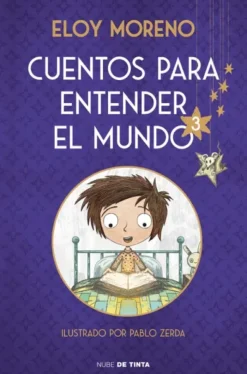 CUENTOS PARA ENTENDER EL MUNDO 3 (EDICION ILUSTRADA CON CONTENIDO EXTRA) [CARTONE]