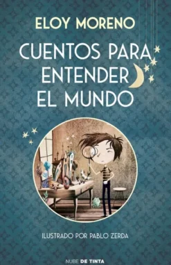 CUENTOS PARA ENTENDER EL MUNDO 1 (EDICION ILUSTRADA) [CARTONE]