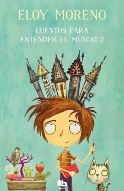 CUENTOS PARA ENTENDER EL MUNDO 2 [RUSTICA]