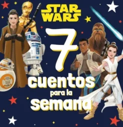 7 CUENTOS PARA LA SEMANA: STAR WARS [RUSTICA]