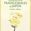 CUENTOS TRADICIONALES DE JAPON [RUSTICA]