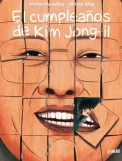 CUMPLEAÑOS DE KIM JONG-IL, EL [CARTONE]