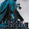 DAGA DE LA CEGUERA, LA (EL PORTADOR DE LA LUZ 2) [BOLSILLO]