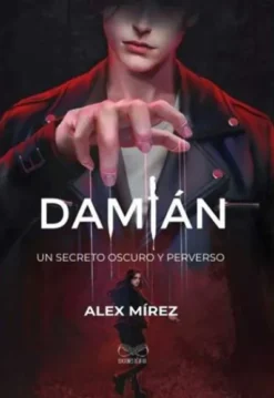 DAMIAN UN SECRETO OSCURO Y PERVERSO [RUSTICA]