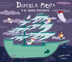 DANIELA PIRATA Y EL BARCO FANTASMA [CARTONE]