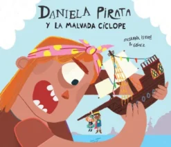 DANIELA PIRATA Y LA MALVADA CICLOPE [CARTONE]