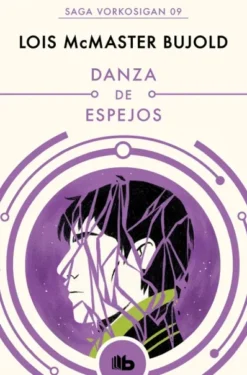 DANZA DE ESPEJOS (LAS AVENTURAS DE MILES VORKOSIGAN 9) [BOLSILLO]