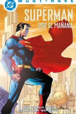 DC MUST-HAVE: SUPERMAN, POR EL MAÑANA [CARTONE]