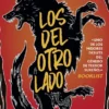 DEL OTRO LADO, LOS [RUSTICA]