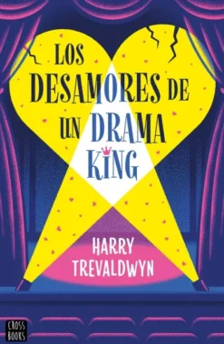 DESAMORES DE UN DRAMA KING, LOS [RUSTICA]