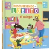 DESCUBRIENDO CON LOBITO: EL COLEGIO [CARTONE]