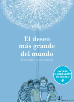 DESEO MAS GRANDE DEL MUNDO, EL (ED. ESPECIAL 10 AÑOS) [CARTONE]
