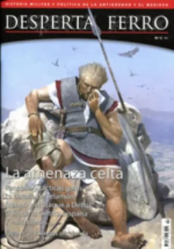 DESPERTA FERRO ANTIGUA Y MEDIEVAL Nº02: LA AMENAZA CELTA (REVISTA)