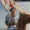 DESPERTA FERRO ANTIGUA Y MEDIEVAL Nº71: JUANA DE ARCO, LA GUERRA DE LOS 10 AÑOS (IV) (REVISTA)
