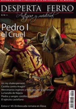 DESPERTA FERRO ANTIGUA Y MEDIEVAL Nº44: PEDRO I EL CRUEL (REVISTA)
