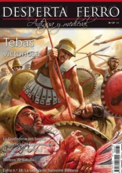 DESPERTA FERRO ANTIGUA Y MEDIEVAL Nº37: TEBAS VICTORIOSA (REVISTA)