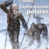 DESPERTA FERRO ARQUEOLOGIA E HISTORIA Nº41: EXPLORACIONES POLARES (REVISTA)