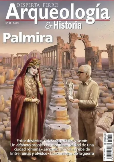DESPERTA FERRO ARQUEOLOGIA E HISTORIA Nº65: PALMIRA (REVISTA)