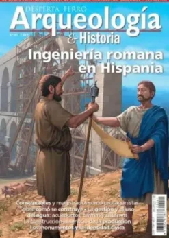DESPERTA FERRO ARQUEOLOGIA E HISTORIA Nº61: INGENIERIA ROMANA EN HISPANIA (REVISTA)
