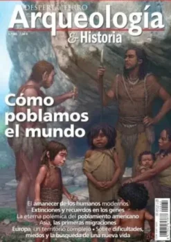 DESPERTA FERRO ARQUEOLOGIA E HISTORIA Nº60: COMO POBLAMOS EL MUNDO (REVISTA)