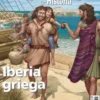 DESPERTA FERRO ARQUEOLOGIA E HISTORIA Nº51: IBERIA GRIEGA [REVISTA]