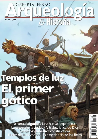 DESPERTA FERRO ARQUEOLOGIA E HISTORIA Nº42: TEMPLOS DE LUZ, EL PRIMER GOTICO (REVISTA)