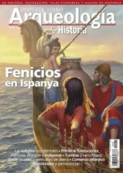 DESPERTA FERRO ARQUEOLOGIA E HISTORIA Nº40: FENICIOS EN ISPANYA (REVISTA)
