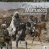 DESPERTA FERRO CONTEMPORANEA Nº57: LA GUERRA DE MARRUECOS, ESPAÑA CONTRA EL R. (REVISTA)
